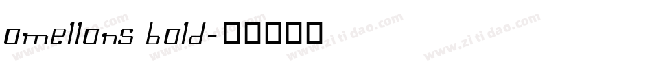 Omellons Bold字体转换